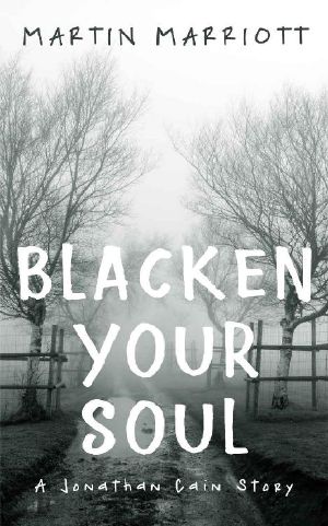 [Jonathan Cain Story 01] • Blacken Your Soul